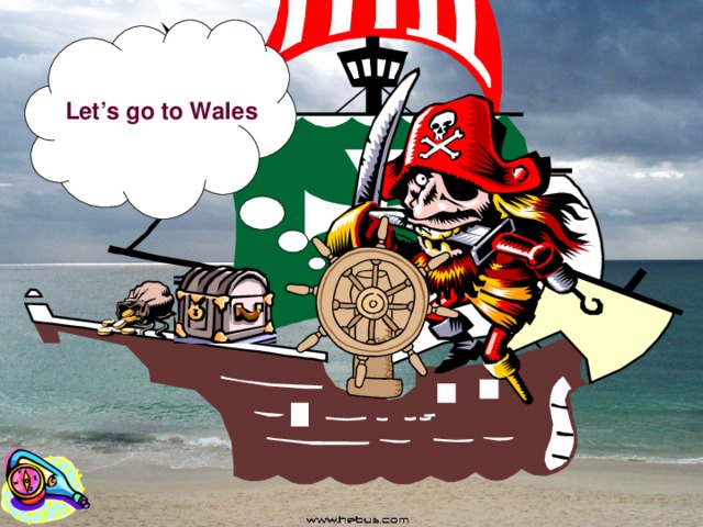 Let’s go to Wales 