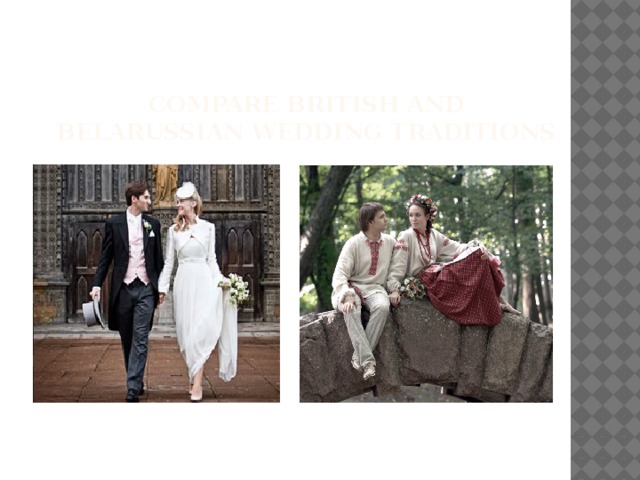 compare British and Belarussian wedding traditions 