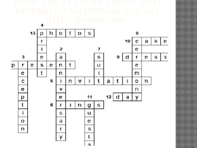 Read the letters about two different weddings and do the crossword 