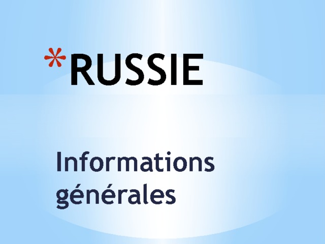 RUSSIE Informations générales 