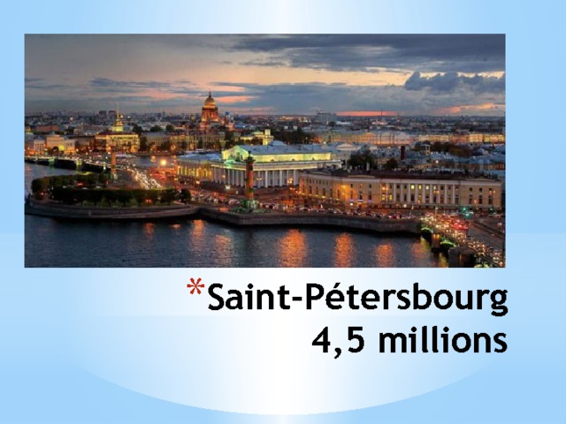 Saint-Pétersbourg 4,5 millions