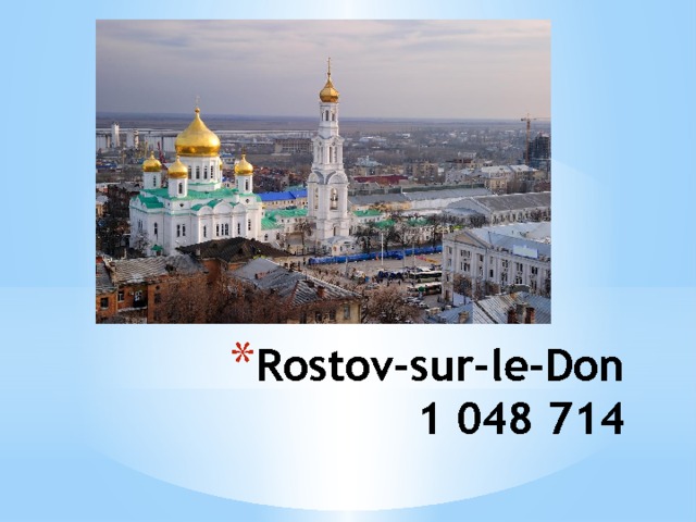 Rostov-sur-le-Don  1 048 714 