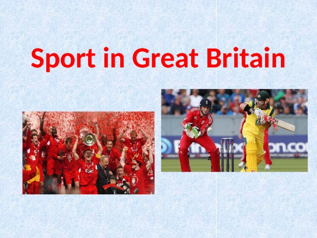 Sport in Great Britain 