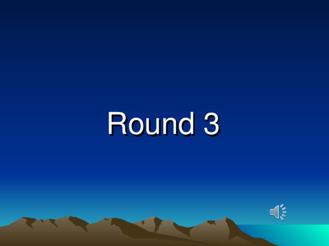 Round 3
