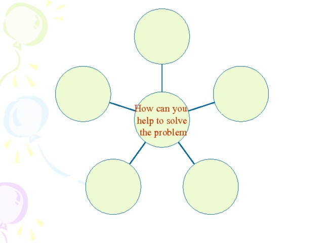 How can you help to solve  the problem 