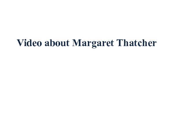 Video about Margaret Thatcher 